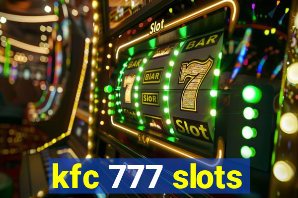 kfc 777 slots