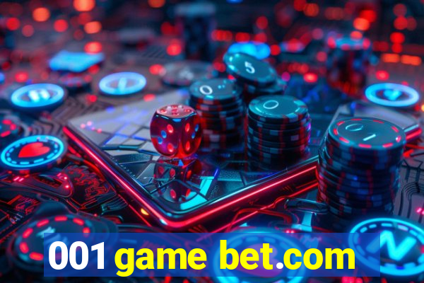 001 game bet.com