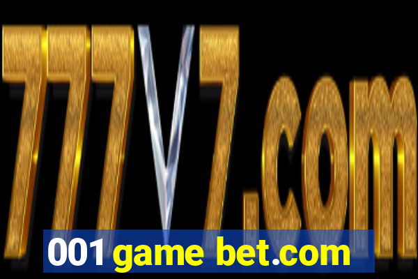 001 game bet.com