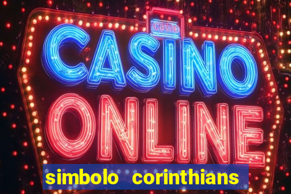 simbolo corinthians copiar e colar