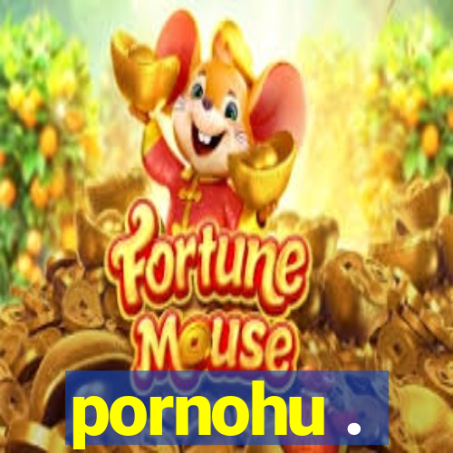 pornohu .