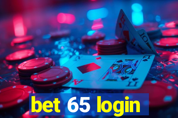 bet 65 login