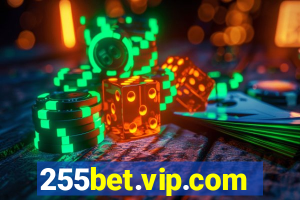 255bet.vip.com