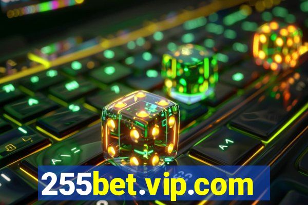 255bet.vip.com