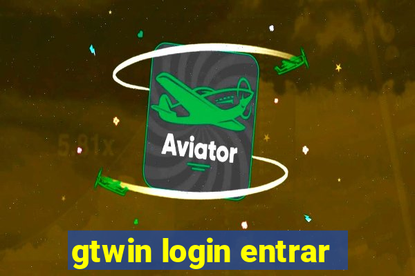 gtwin login entrar