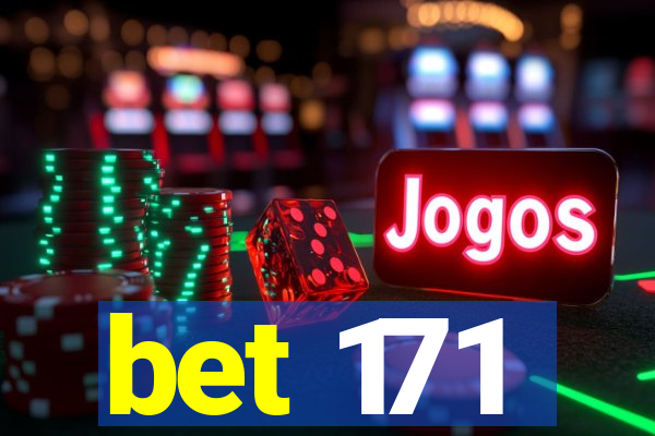 bet 171