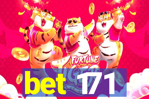 bet 171