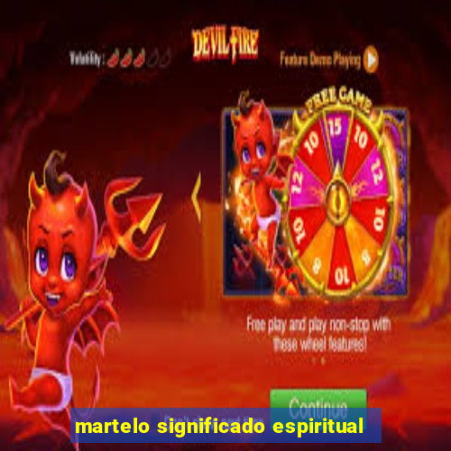 martelo significado espiritual