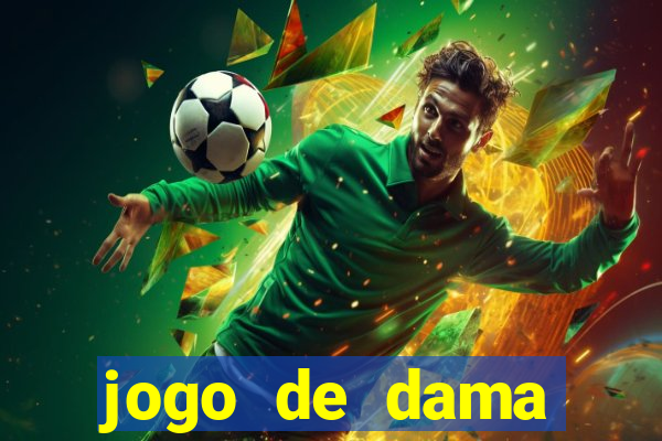 jogo de dama valendo dinheiro