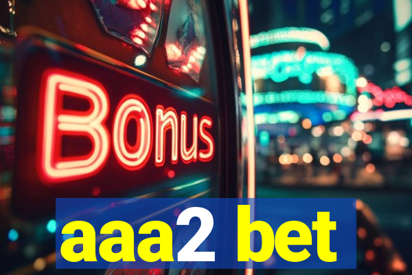 aaa2 bet