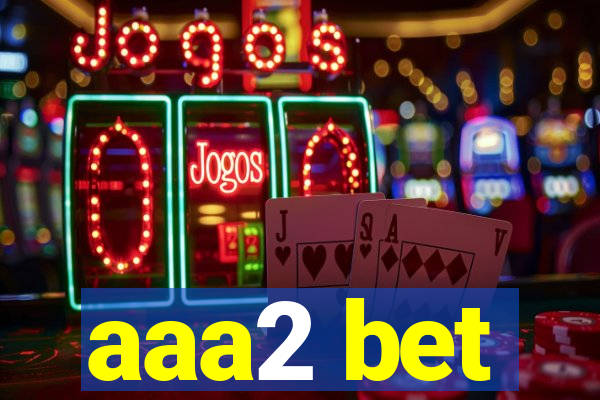 aaa2 bet