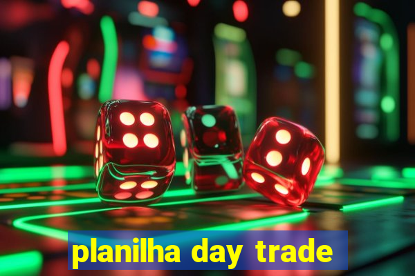 planilha day trade