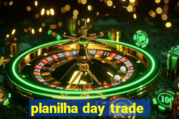 planilha day trade