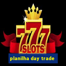 planilha day trade