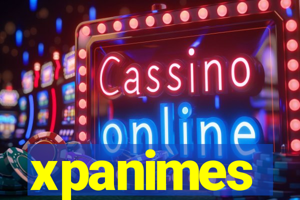 xpanimes