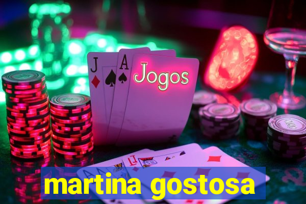 martina gostosa