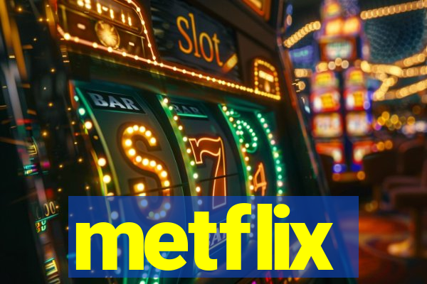 metflix