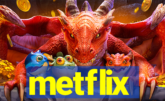 metflix