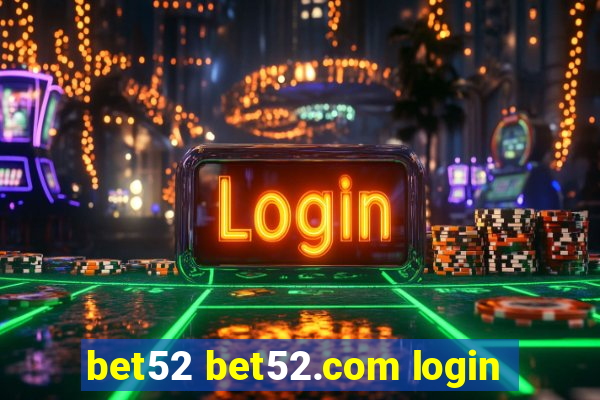 bet52 bet52.com login