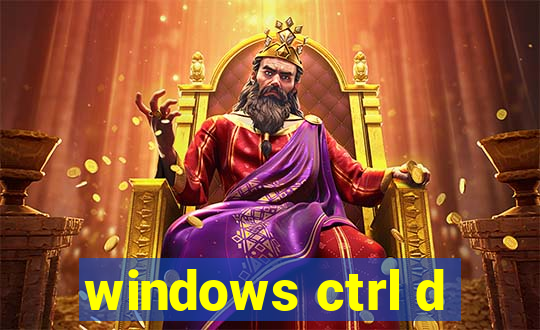 windows ctrl d