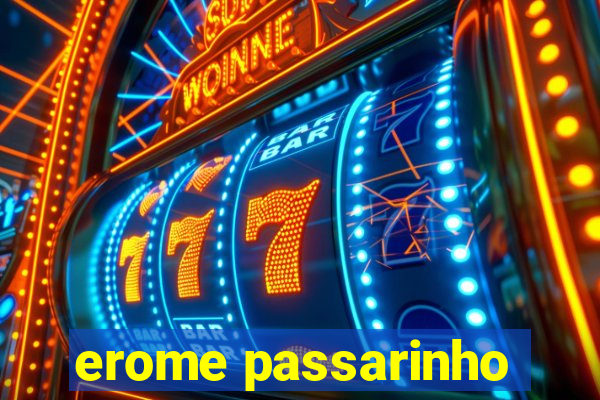 erome passarinho