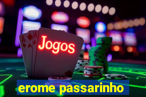 erome passarinho