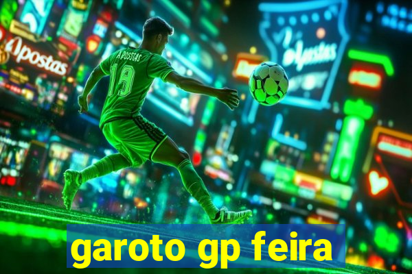 garoto gp feira