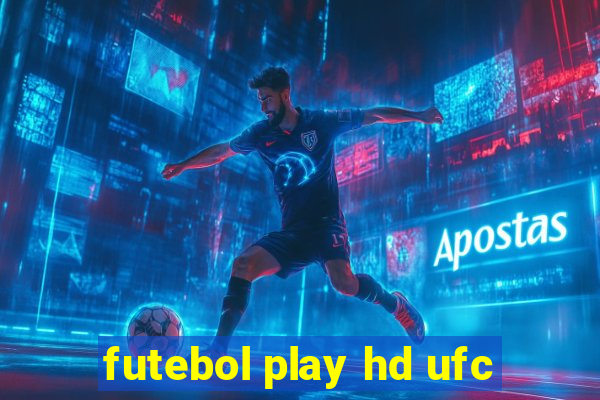 futebol play hd ufc