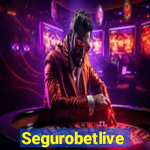 Segurobetlive