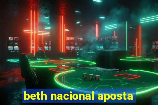 beth nacional aposta