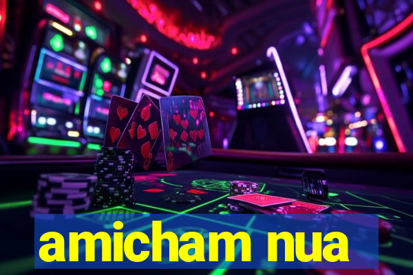 amicham nua