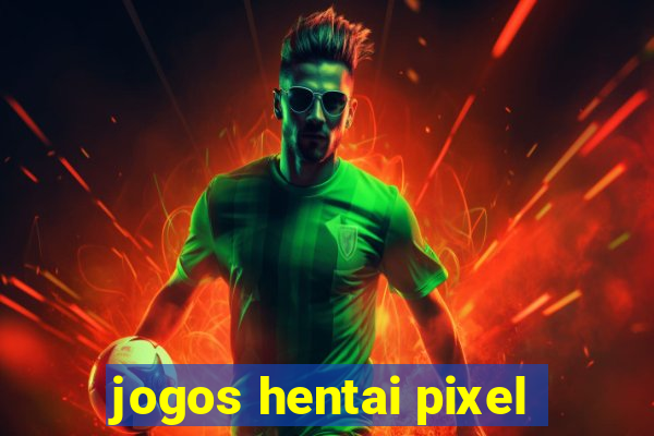 jogos hentai pixel