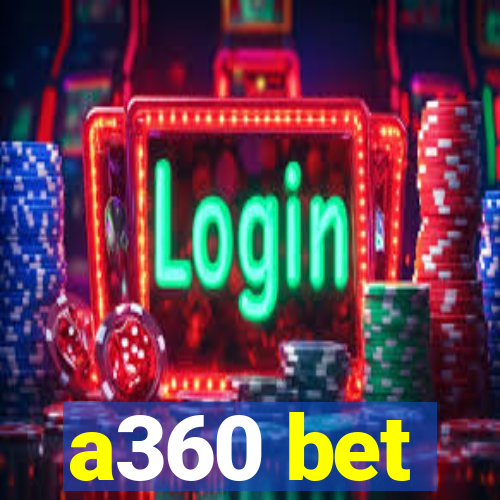 a360 bet