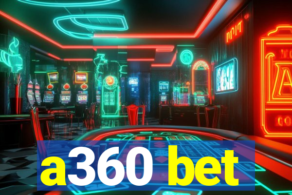 a360 bet