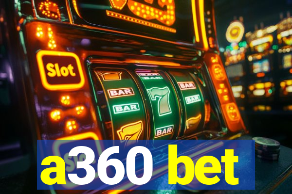 a360 bet