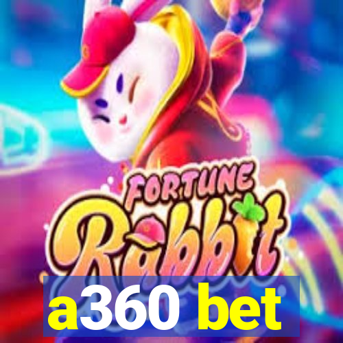 a360 bet