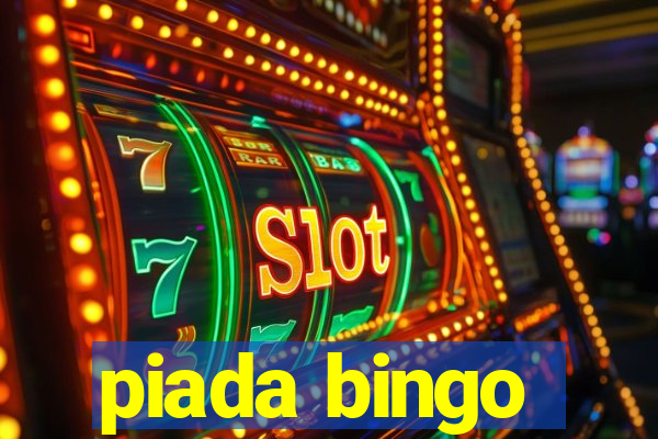 piada bingo