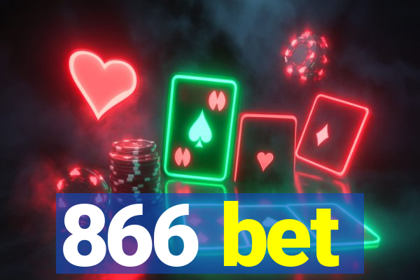 866 bet