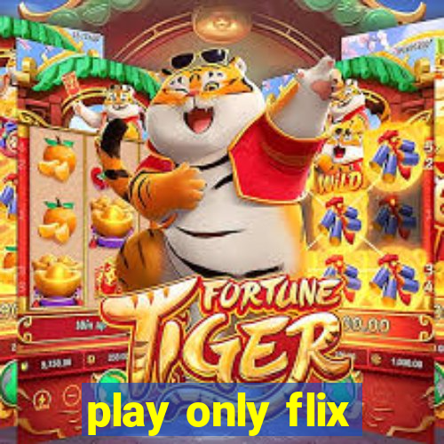 play only flix