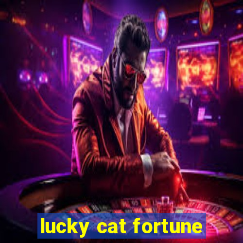 lucky cat fortune