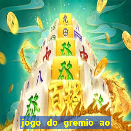 jogo do gremio ao vivo hd