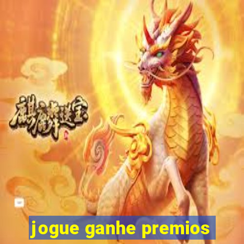 jogue ganhe premios