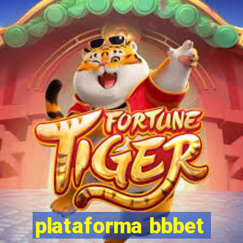 plataforma bbbet