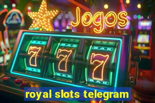 royal slots telegram