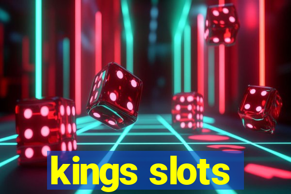 kings slots