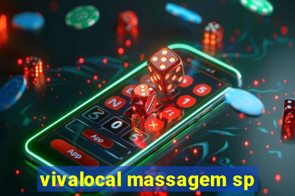 vivalocal massagem sp