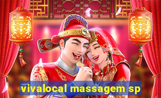 vivalocal massagem sp