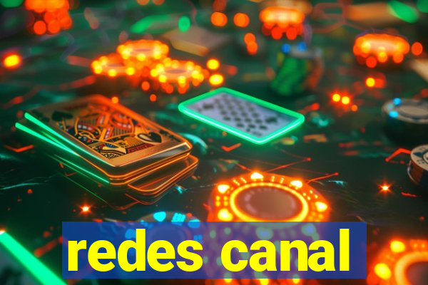 redes canal