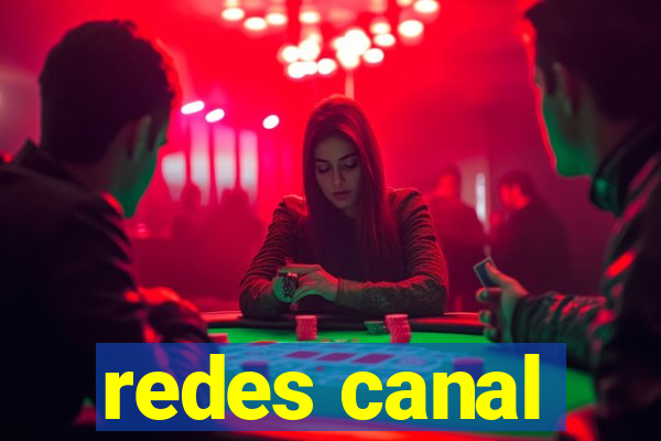 redes canal