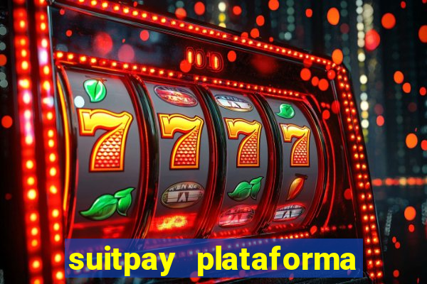 suitpay plataforma de jogos